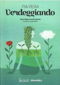 VERDEGGIANDO MALE ERBE E ALTRE DELIZIE