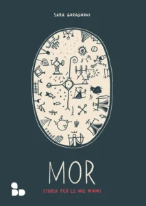 MOR – STORIA PER LE MIE MADRI