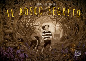 IL BOSCO SEGRETO
