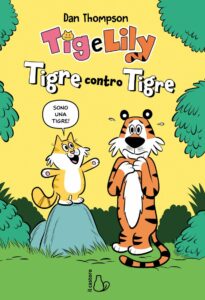 TIG E LILY TIGRE CONTRO TIGRE