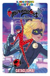 MIRACULOUS LE STORIE DI LADYBUG E CHAT NOIR: CATACLISMA!
