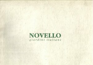 NOVELLO GIARDINI ITALIANI