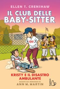 IL CLUB DELLE BABY-SITTER KRISTY E IL DISASTRO AMBULANTE