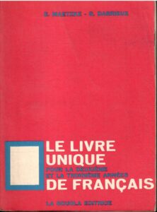 LE LIVRE UNIQUE POUR LA DEUXIEME ET LA TROISIEME ANNEES DE FRANCAIS