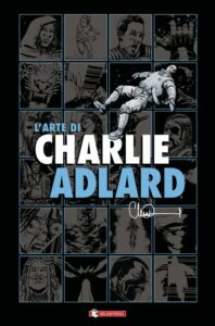 L’ARTE DI CHARLIE ADLARD
