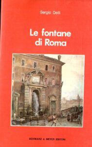 LE FONTANE DI ROMA (LE FONTANE ESTERNE)