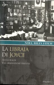 LA LIBRAIA DI JOYCE SYLVIA BEACH E LA GENERAZIONE PERDUTA
