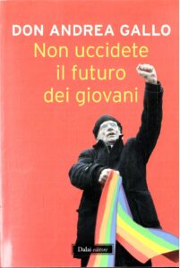NON UCCIDETE IL FUTURO DEI GIOVANI
