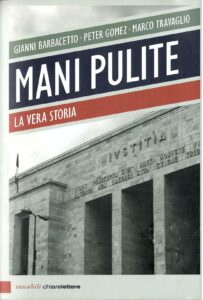 MANI PULITE LA VERA STORIA