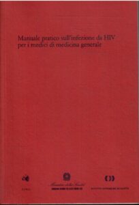 MANUALE PRATICO SULL’INFEZIONE DA HIV PER I MEDICI DI MEDICINA GENERALE