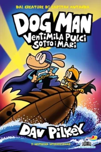 DOG MAN VENTIMILA PULCI SOTTO I MARI