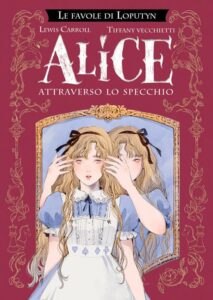 ALICE AL DI LA’ DELLO SPECCHIO
