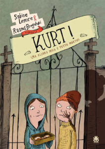 KURT! (MA ALLORA MICA E’ TUTTO MORTO!)