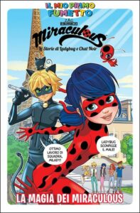 MIRACULOUS LE STORIE DI LADYBUG E CHAT NOIR: LA MAGIA DEI MIRACULOUS